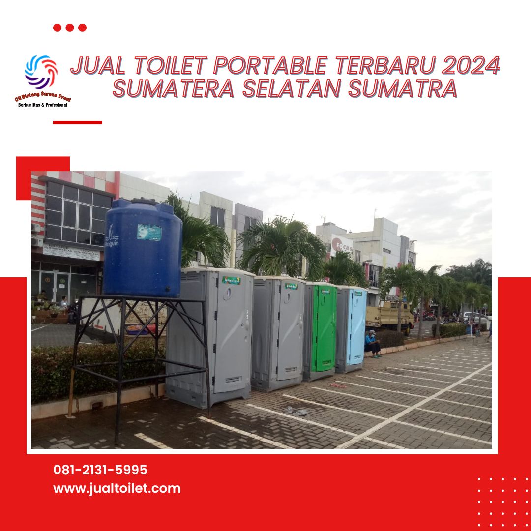 Jual Toilet Portable Terbaru 2024 Sumatera Selatan Sumatra