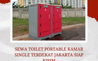Sewa Toilet Portable Kamar Single Terdekat Jakarta Siap Kirim