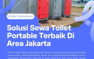 Solusi Sewa Toilet Portable Terbaik Di Area Jakarta